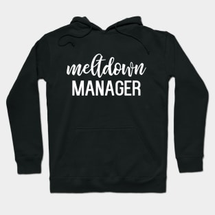 Meltdown manager Hoodie